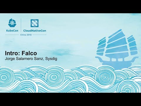 Intro: Falco - Jorge Salamero Sanz, Sysdig