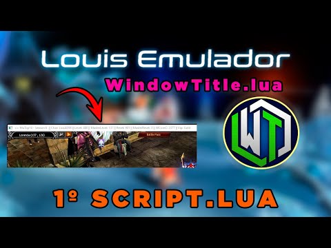 Criando Seu Primeiro Script Lua - Louis Emulator | WindowTitle.lua (Passo a Passo)