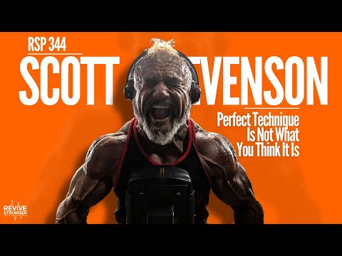 344: Perfect Technique Is Not What You Think It Is - Scott Stevenson