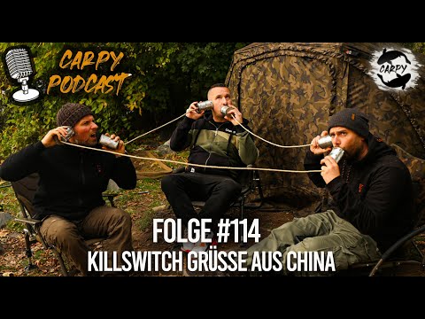 Carpy Podcast #114- Killswitch-Grüße aus China