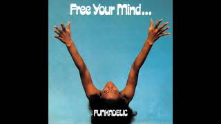 Funkadelic - I Wanna Know If It&#39;s Good to You