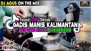 Download lagu DJ AGUS TERBARU GADIS KALIMANTAN NEW SONG ATHENA BANJARMASIN SOUND FYP TIKTOK mp3