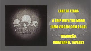 Lake Of Tears - A Trip With The Moon (Tradução)