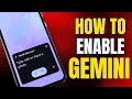 How To Enable GEMINI AI On Samsung Phones