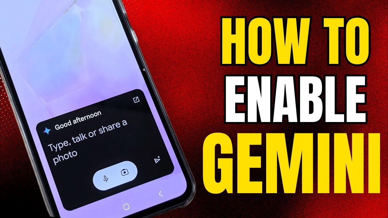 How to Enable GEMINI AI on Samsung Phones