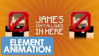 Shorts in Minecraft - James Isn&#39;t Allowed In Here