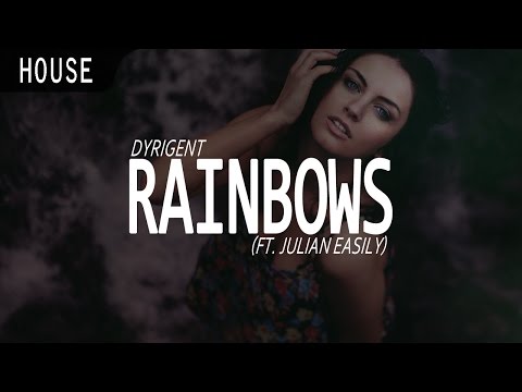 Dyrigent - Rainbows (ft. Julian Easily)