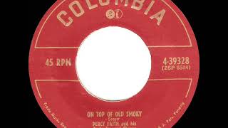 1951 HITS ARCHIVE: On Top Of Old Smoky - Burl Ives &amp; Percy Faith