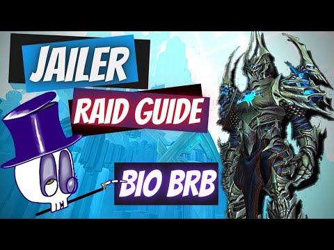 The Jailer Raid Guide Normal Heroic Bio BRB