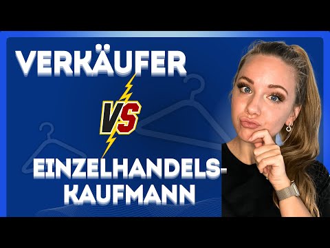 🛍️👩🏻‍💼 IHK Verkäufer Prüfung 2025 vs. Einzelhandelskaufmann Prüfung IHK