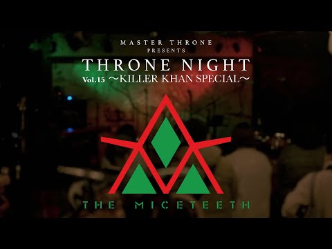 [LIVE] THE MICETEETH / Sing It Again , Flying SKA , トルキッシュコルト[THRONE NIGHT vol 15]