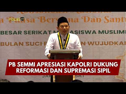 PRESISI UPDATE: PB SEMMI APRESIASI KAPOLRI DUKUNG REFORMASI DAN SUPREMASI SIPIL 13/03/26 (08.00)