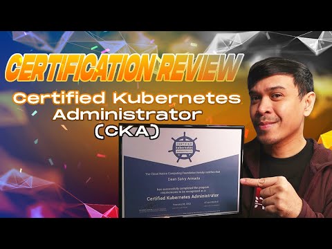 Certified Kubernetes Administrator (CKA) - Certification Review