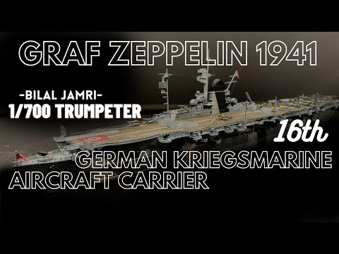 German Aircraft Carrier Graf Zeppelin 1941 Trumpeter 1/700