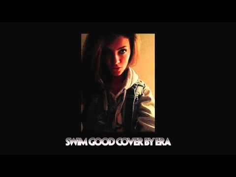 Era Istrefi - Swim Good ( Cover 2O12 )