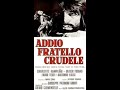 Il mio mondo con lei era perfetto (Addio fratello crudele) - Ennio Morricone - 1971 - NannuSoundtracks Il mio mondo con lei era perfetto (Addio fratello crudele) - Ennio Morricone - 1971