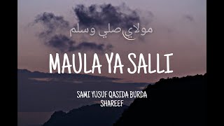 Download lagu Maula Ya Salli Ft Sami Yusuf Qasida Burda Shareef (lirik dan terjemahan) mp3