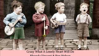 Crazy What A Lonely Heart Will Do   Rhonda Vincent & Ben Helson