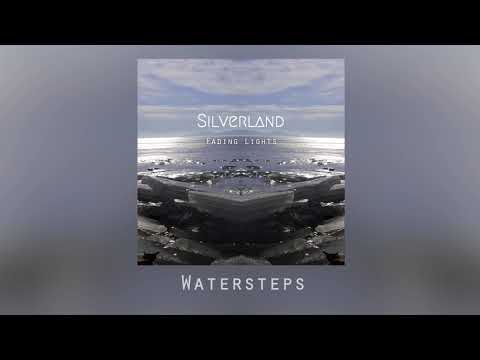 Silverland - Watersteps