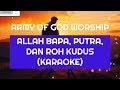 ALLAH BAPA PUTRA DAN ROH KUDUS KARAOKE NO VOCAL