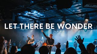 Matt Redman - Let There Be Wonder (Official Live Video)