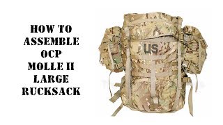 US Army Large Rucksack assembly. How to assemble Molle II Large Rucksack OCP. Army ruck manual.