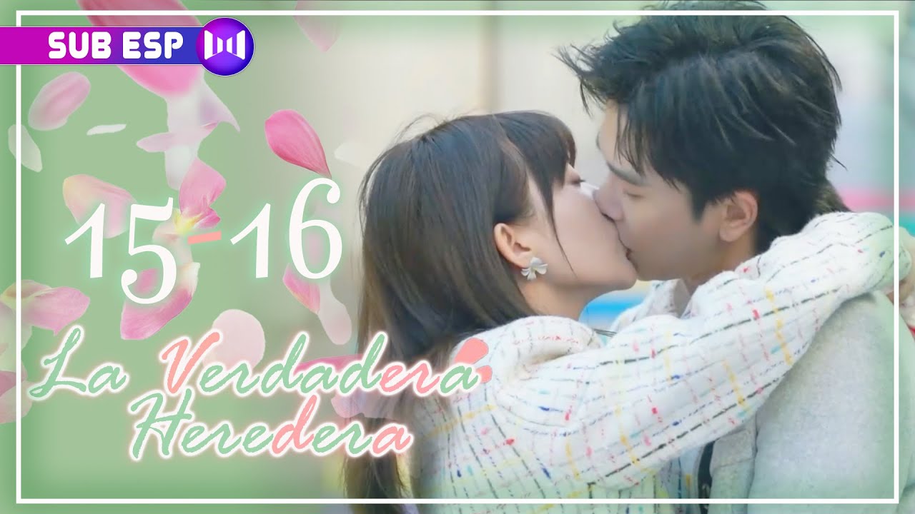 【SUB ESP】La verdadera heredera EP08 | Chang Bin, Li Ao | 千金不换 | SUB ESP