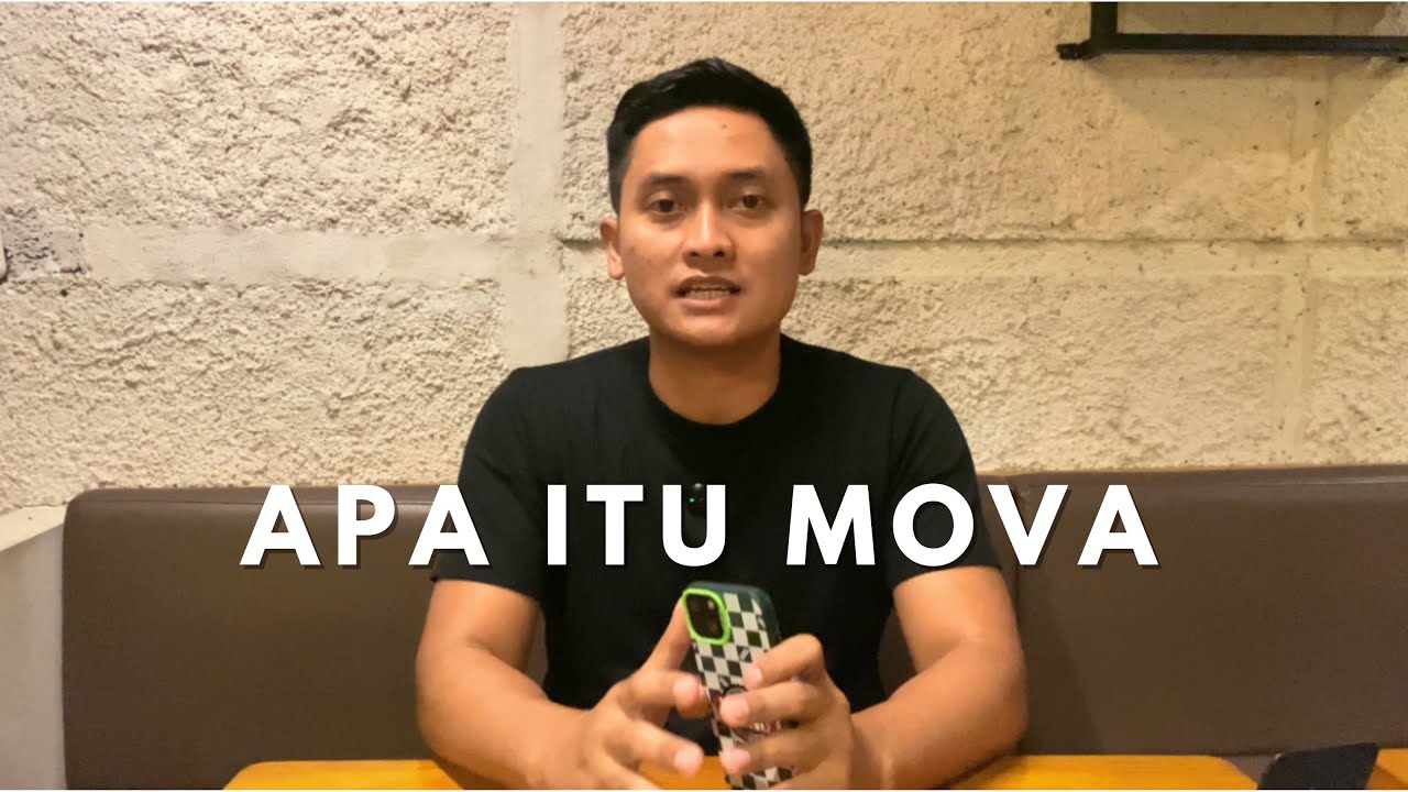 Apa itu MOVA?