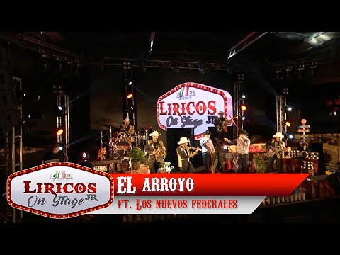 Los Liricos Jr. On Stage - El arroyo ft. Los Nuevos Federales (Video Oficial)