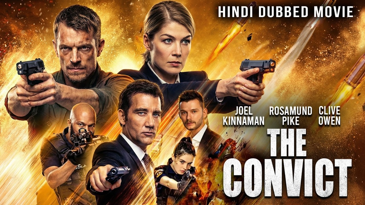 Joel Kinnaman, Clive Owen In द कॉनविक्ट THE CONVICT - Blockbuster Full Action Movie In Hindi Dubbed