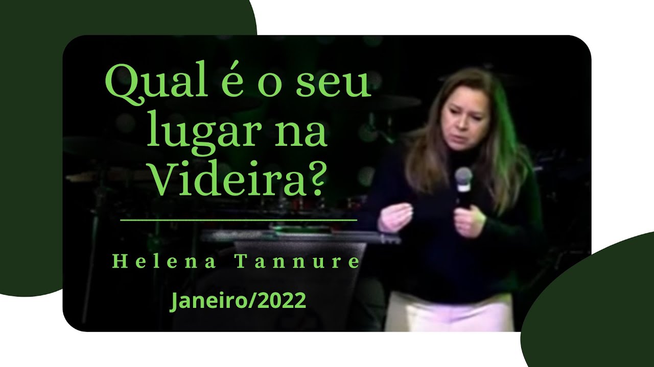 Helena Tannure - Qual é o seu lugar na Videira?