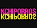 Kchiporros - Punk Chak 