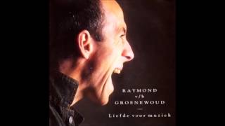 Raymond v/h Groenewoud - Liefde Voor Muziek video