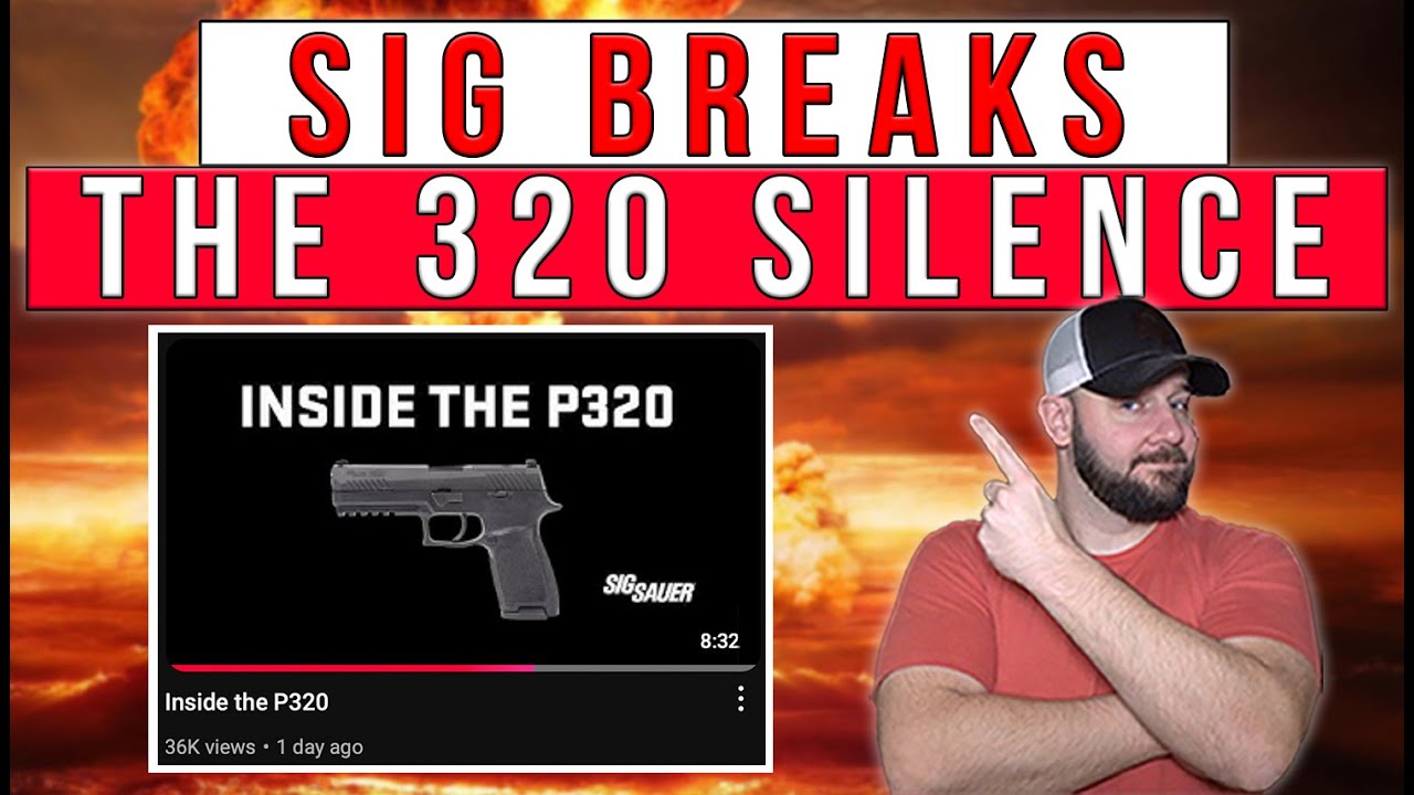 HAPPENING NOW: SiG Breaks P320 Silence In New Video Drop | I Can't Wait To Hear Your Thoughts...