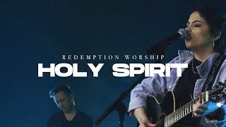 Holy Spirit | Francesca Battistelli | Covered by Redemption Worship