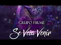 Grupo Firme Se veía venir Audio ofici Grupo Firme Se veía venir Audio ofici