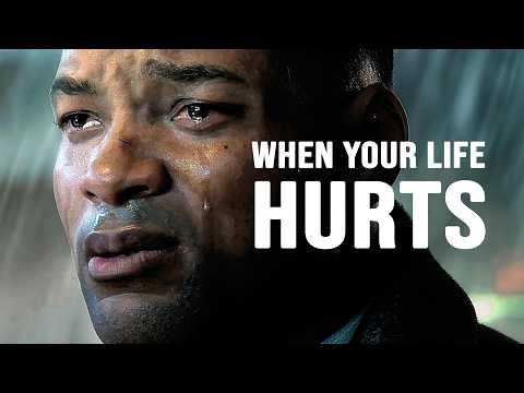 WHEN YOUR LIFE HURTS - Motivational Speech
