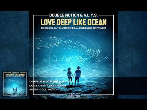 Double Motion & A.L.Y.S - Love Deep Like Ocean (Arsen Gold Remix)  [Uplifting Trance 2020] 🔊🎵🔥