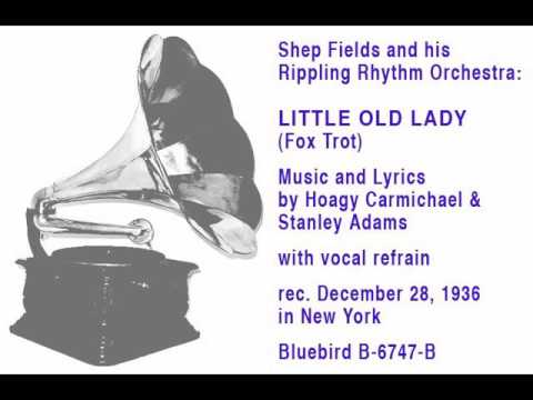 Shep Fields: Little Old Lady - Fox Trot (1936)