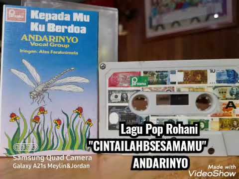 Lagu Pop Rohani  'CINTAILAH SESAMAMU" ANDARINYO