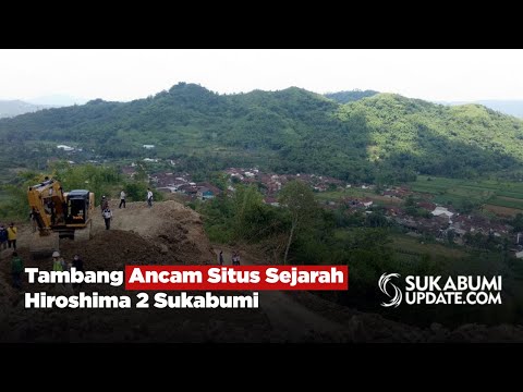 Tambang Ancam Situs Sejarah Hiroshima 2 Sukabumi