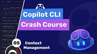 Copilot CLI Tutorial #5 - Context Management