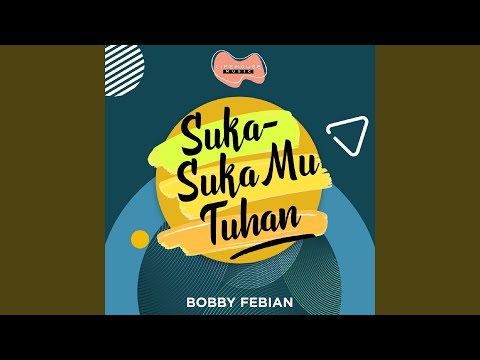 Suka-SukaMu Tuhan