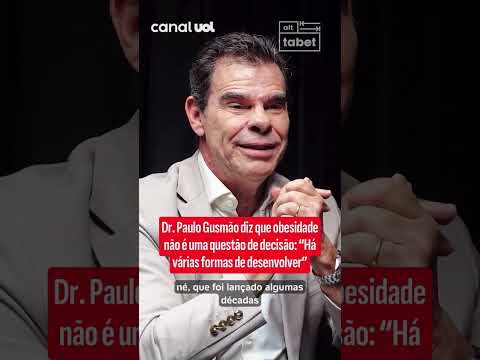 Dr. Paulo Gusmão diz que obesidade não é uma questão de decisão: “Há várias formas de desenvolver”