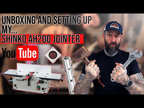 Unboxing and setting up the Shinko AH200 jointer