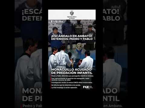📢 ¡ESCÁNDALO EN AMBATO! DETENIDOS POR RED DE P∅RN∅GR@FÍA INF@NTIL