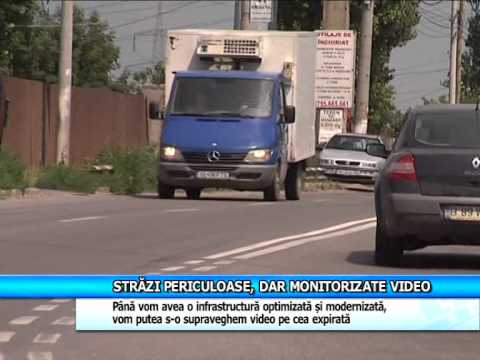Străzi periculoase, dar monitorizate video