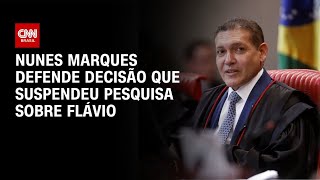 Vídeo: A aliados, Nunes Marques defende decisão que suspendeu pesquisa sobre Flávio | BASTIDORES CNN