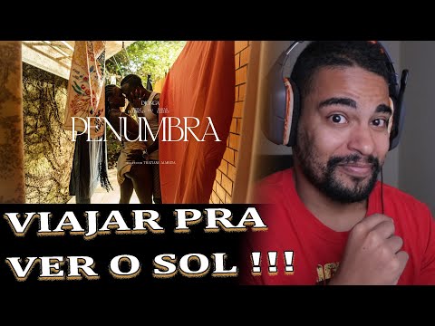 Djonga - penumbra feat. Sarah Guedes & Rapaz do Dread (Clipe Oficial) | React
