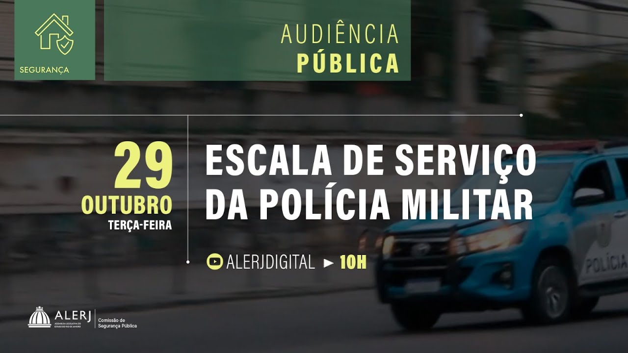 Audiência Pública | Escala de serviço da Polícia Militar